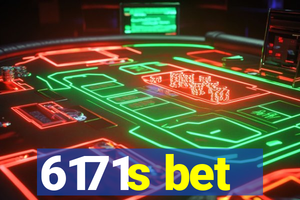 6171s bet